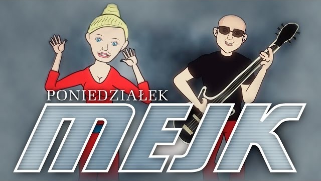 Mejk - Poniedziałek