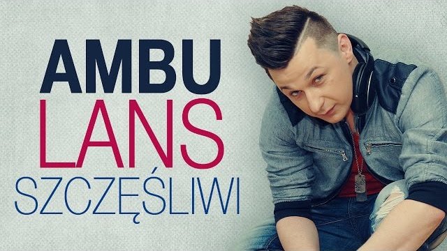 Ambu-Lans - Szczęśliwi