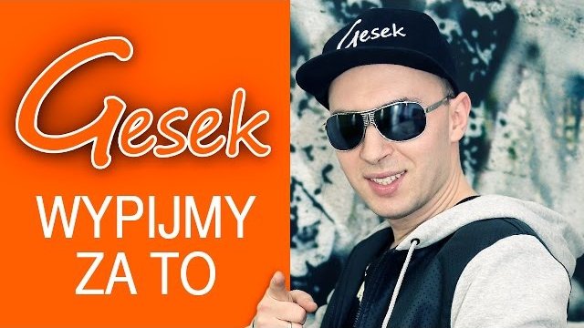 GESEK - Wypijmy za to