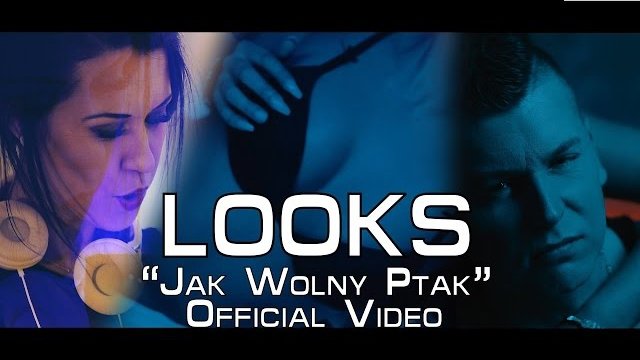 LOOKS - Jak wolny ptak 