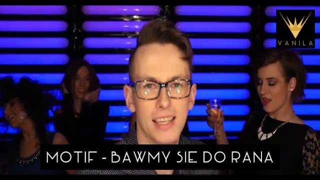 Motif - Bawmy się do rana 