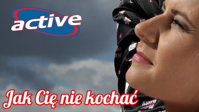 Active - Jak Cię nie kochać
