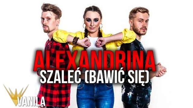 Alexandrina - Szaleć