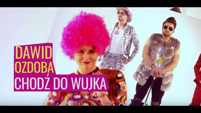 Dawid Ozdoba - Chodź do wujka
