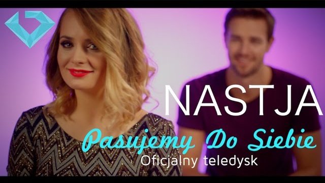 Nastja - Pasujemy do siebie