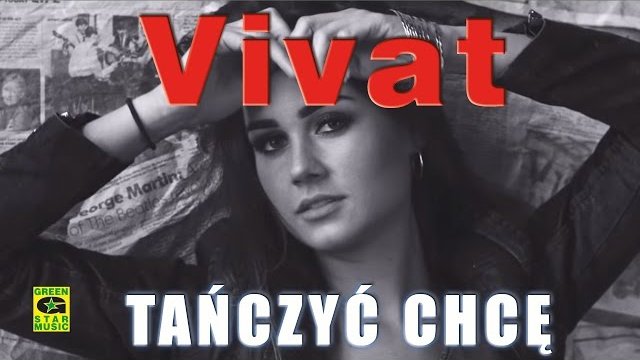 VIVAT - Tańczyć chcę