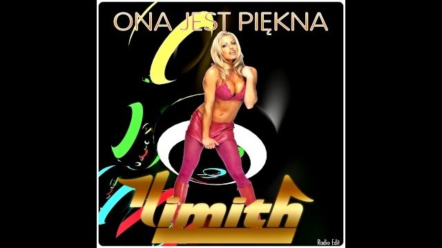 LIMITH - ONA JEST PIĘKNA 