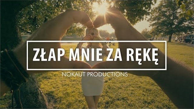Nokaut - Złap mnie za rękę