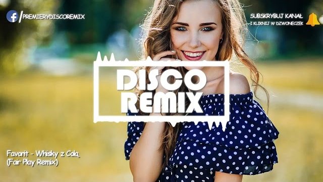 Favorit - Whisky z Colą (Fair Play Remix)