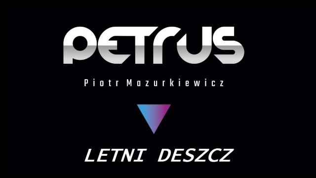 PETRUS - Letni deszcz