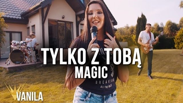 Magic - Tylko z Tobą