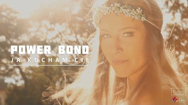 Power Bond - Ja kocham Cię 