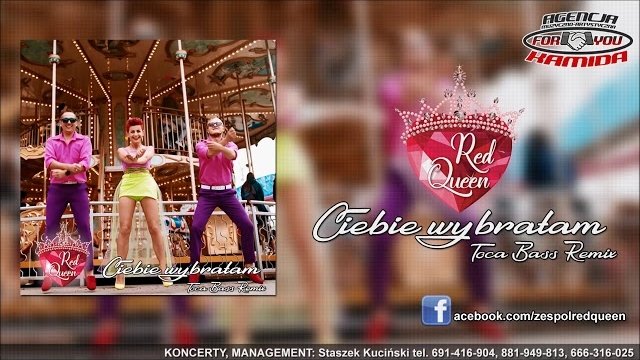RED QUEEN - Ciebie wybrałam (Toca Bass Remix)
