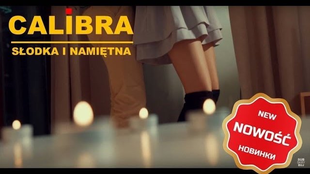 Calibra - Słodka i Namiętna