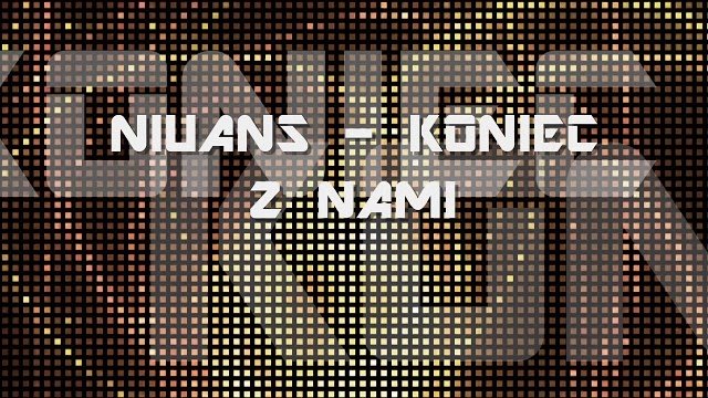 Niuans - Koniec z nami
