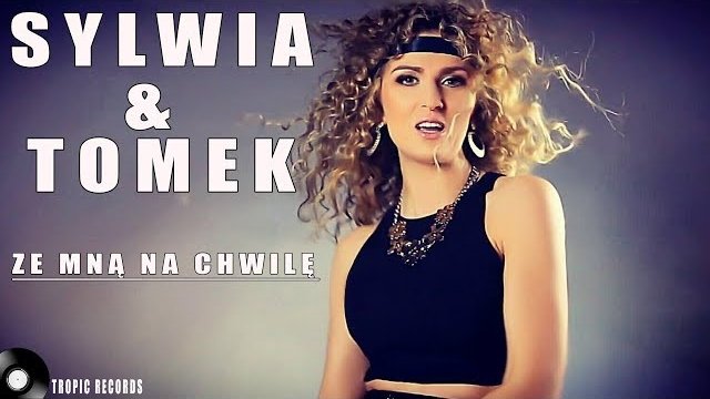 Sylwia i Tomek - Ze mną na chwilę