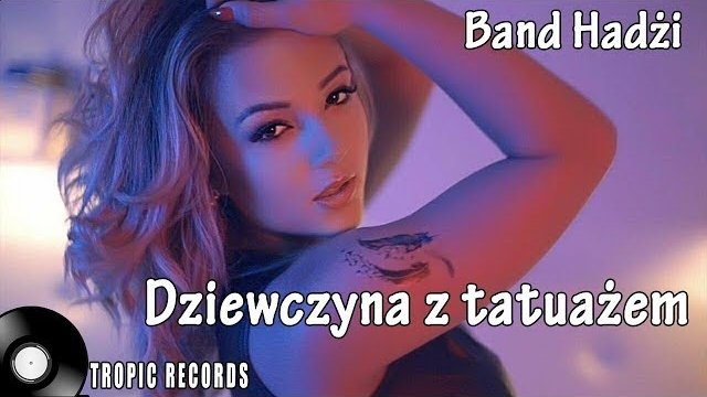 Band Hadżi - Dziewczyna z tatuażem