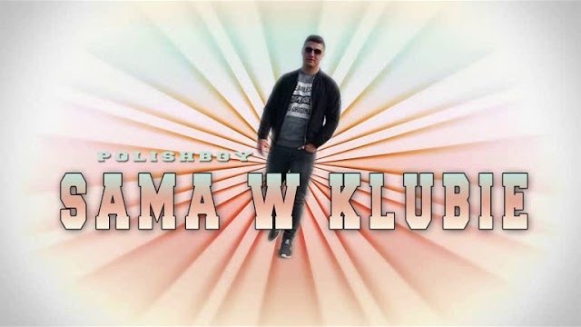 POLISHBOY & LEVELON - SAMA W KLUBIE