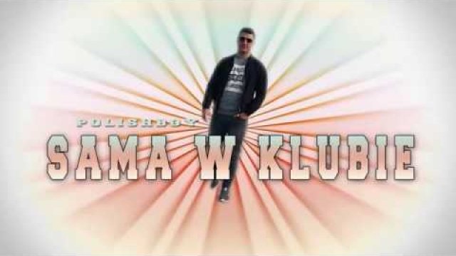 POLISHBOY & LEVELON - SAMA W KLUBIE