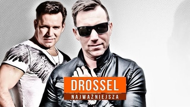 DROSSEL - Najważniejsza