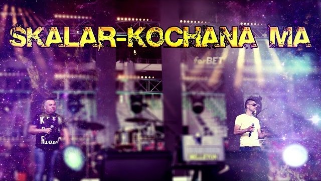 Skalar - Kochana Ma