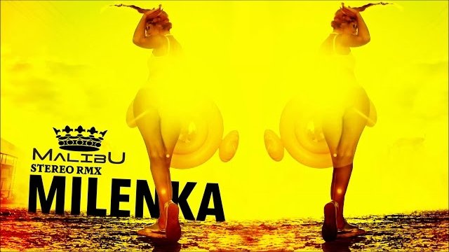 MALIBU - Milenka (Stereo RMX)