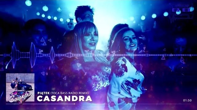 CASANDRA - Piątek (Toca Bass Remix)