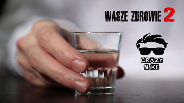 CRAZY MIKE - Wasze Zdrowie 2