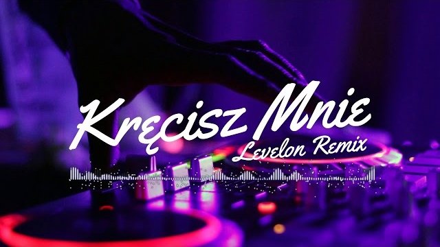 Archi - Kręcisz Mnie (Levelon Remix)