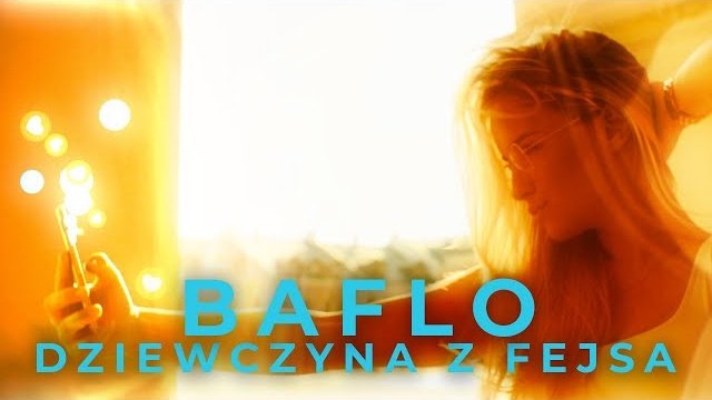 BAFLO - Dziewczyna z Fejsa