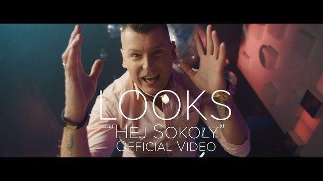 LOOKS - Hej Sokoły