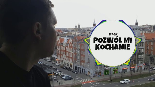 MASK - Pozwól mi Kochanie