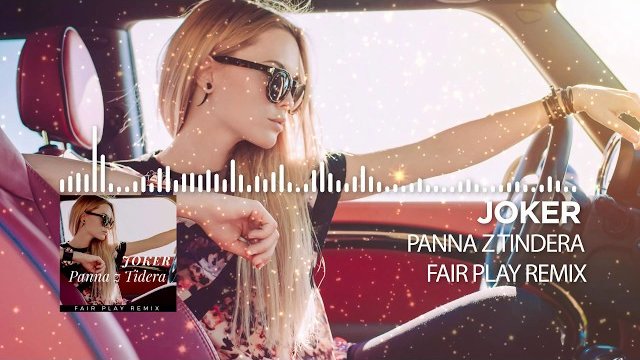Joker & Sequence - Panna z tindera (FairPlay Remix )