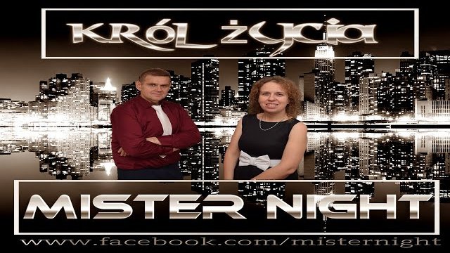 MISTER NIGHT - KRÓL ŻYCIA 