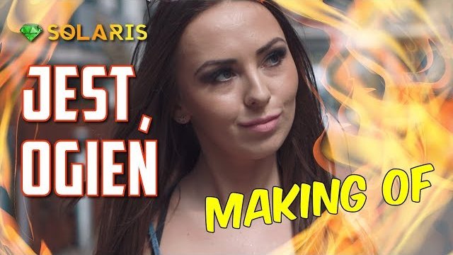 SOLARIS - Jest Ogień (Making Of)