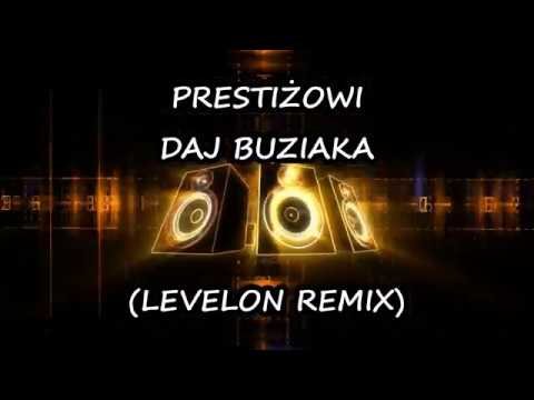 Prestiżowi - Daj Buziaka 