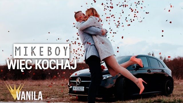 MIKEBOY - Więc Kochaj 