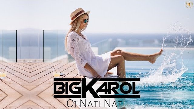 BIGKarol - Oj Nati Nati 