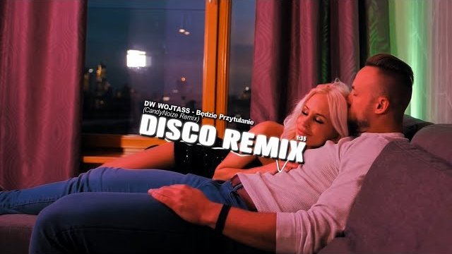 DW WOJTASS - Będzie Przytulanie (CandyNoize Remix) 