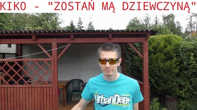 KIKO - ZOSTAŃ MĄ DZIEWCZYNĄ