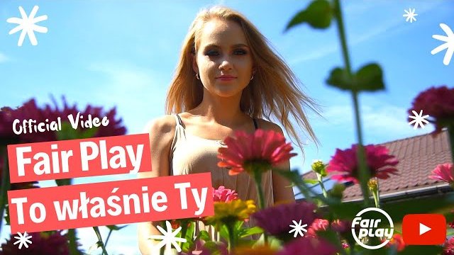 Fair Play - To właśnie Ty 