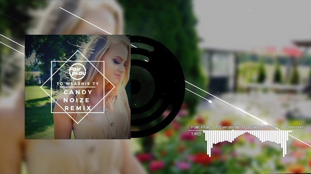 Fair Play - To właśnie Ty (CandyNoize Club Remix)