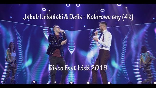Jakub Urbański & Defis - Kolorowe sny (4K) Łódź Disco Fest 2019