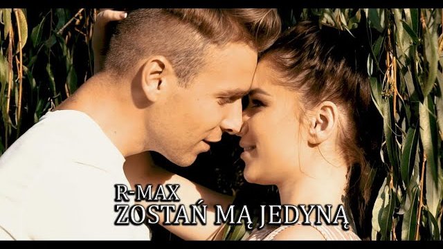 R-MAX - ZOSTAŃ MĄ JEDYNĄ