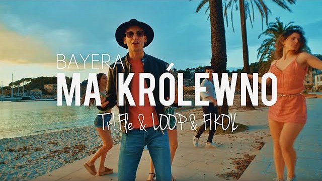 BAYERA - Ma królewno (Tr!Fle & LOOP & FIKOŁ Remix)
