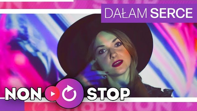 NON STOP - Dałam serce (Oficjalny teledysk)