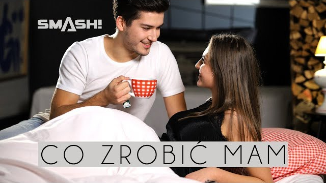 SMASH! - Co Zrobić Mam
