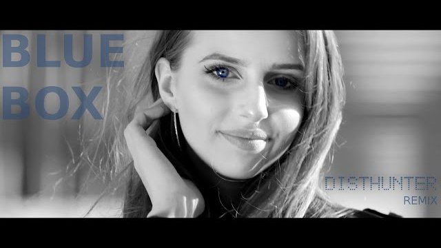 BLUE BOX - Powiedz tak (DistHunter Remix) 