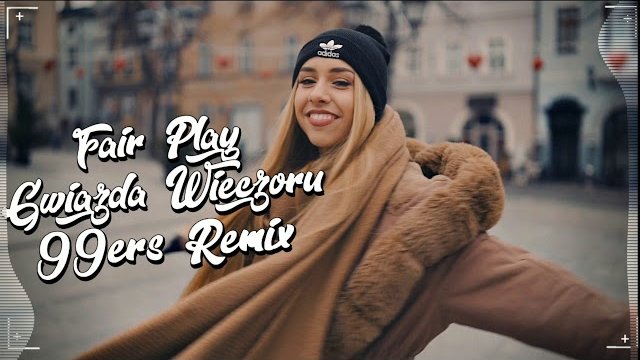Fair Play - Gwiazda Wieczoru (99ers REMIX) 