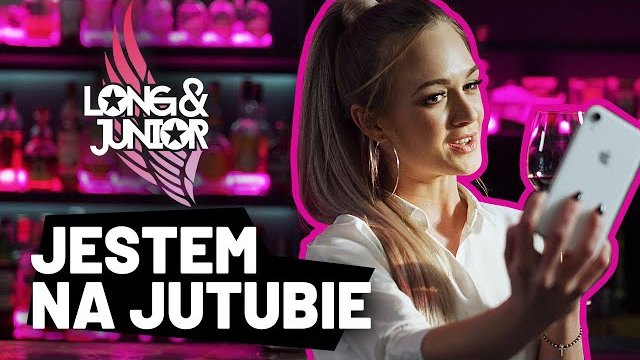 Long & Junior - Jestem na Jutubie 